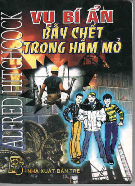 Bìa Vụ Bí Ẩn Bẫy Chết Trong Hầm Mỏ